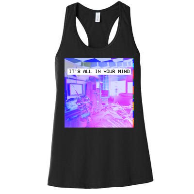 Vaporwave Room It's All In Your Mind Women's Racerback Tank