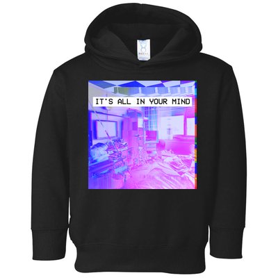 Vaporwave Room It's All In Your Mind Toddler Hoodie