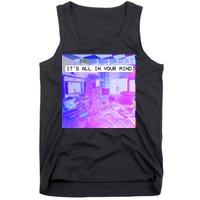 Vaporwave Room It's All In Your Mind Tank Top