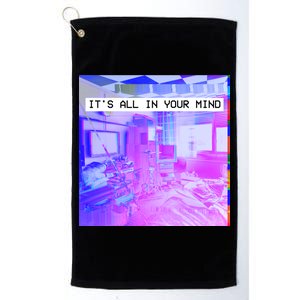 Vaporwave Room It's All In Your Mind Platinum Collection Golf Towel