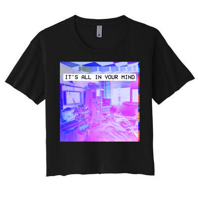 Vaporwave Room It's All In Your Mind Women's Crop Top Tee