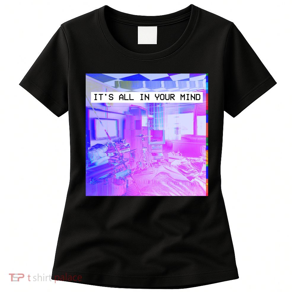 Vaporwave Room It's All In Your Mind Womens T-Shirt