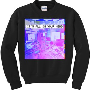 Vaporwave Room It's All In Your Mind Kids Sweatshirt