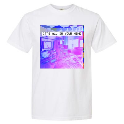 Vaporwave Room It's All In Your Mind Garment-Dyed Heavyweight T-Shirt