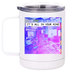 Vaporwave Room It's All In Your Mind 12 oz Stainless Steel Tumbler Cup