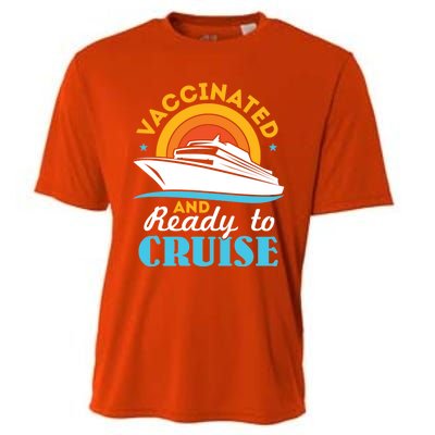 Vaccinated And Ready To Cruise Cruising Lover Cooling Performance Crew T-Shirt