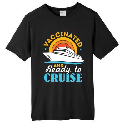 Vaccinated And Ready To Cruise Cruising Lover Tall Fusion ChromaSoft Performance T-Shirt