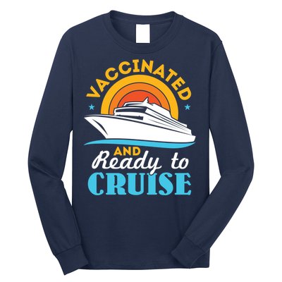 Vaccinated And Ready To Cruise Cruising Lover Long Sleeve Shirt