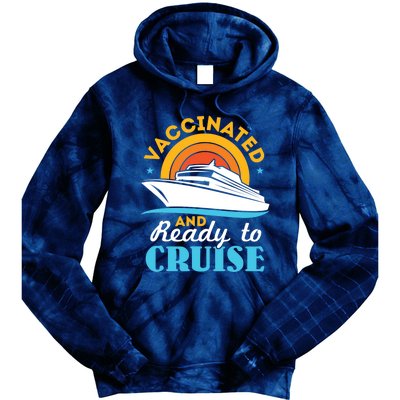 Vaccinated And Ready To Cruise Cruising Lover Tie Dye Hoodie