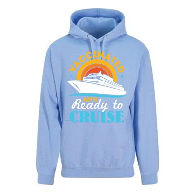 Vaccinated And Ready To Cruise Cruising Lover Unisex Surf Hoodie