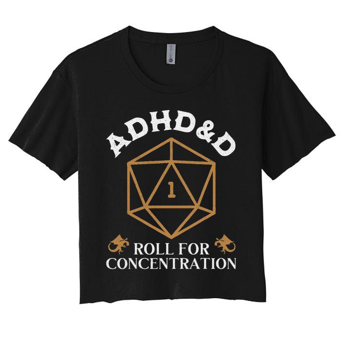 Vintage Adhd&D Roll For Concentration Dnd Women's Crop Top Tee