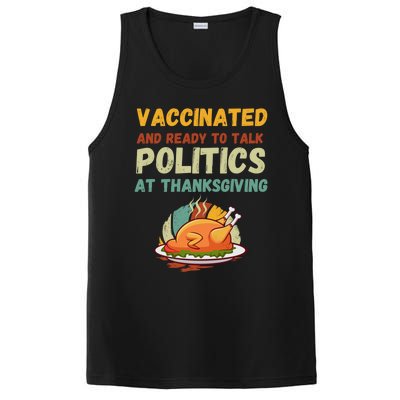 Vaccinated And Ready To Talk Politics At Thanksgiving Funny Cool Gift PosiCharge Competitor Tank