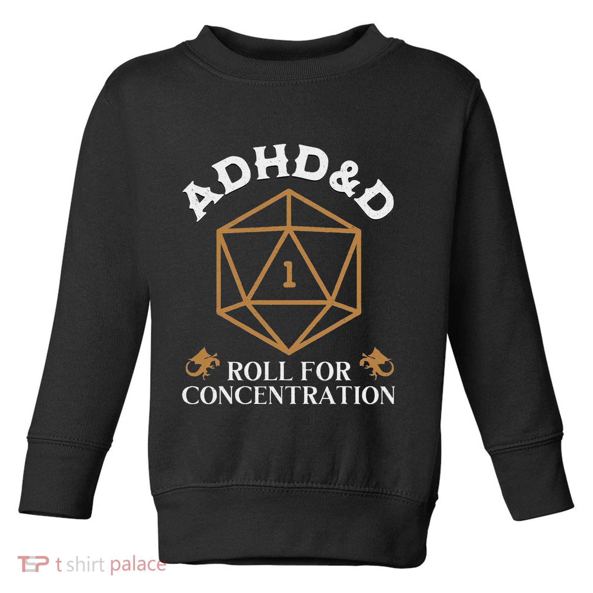 Vintage Adhd&D Roll For Concentration Dnd Women Toddler Sweatshirt
