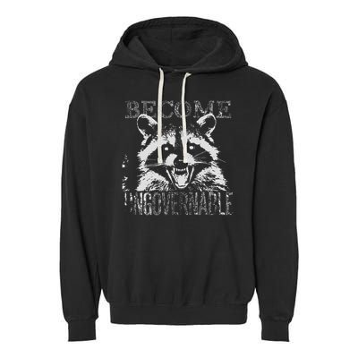 Vintage Angry Raccoon Become Ungovernable Trash Panda Meme Garment-Dyed Fleece Hoodie