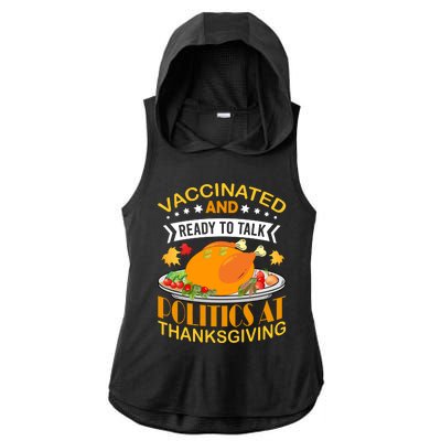 Vaccinated And Ready To Talk Politics At Thanksgiving Ladies PosiCharge Tri-Blend Wicking Draft Hoodie Tank