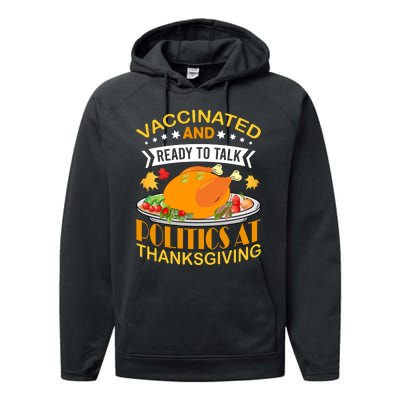 Vaccinated And Ready To Talk Politics At Thanksgiving Performance Fleece Hoodie