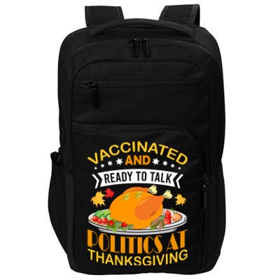 Vaccinated And Ready To Talk Politics At Thanksgiving Impact Tech Backpack