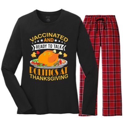 Vaccinated And Ready To Talk Politics At Thanksgiving Women's Long Sleeve Flannel Pajama Set 