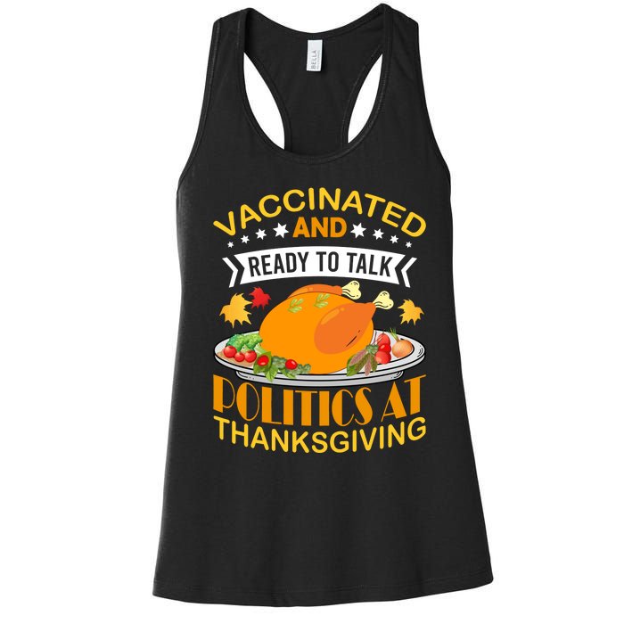 Vaccinated And Ready To Talk Politics At Thanksgiving Women's Racerback Tank