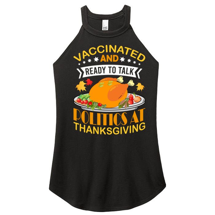 Vaccinated And Ready To Talk Politics At Thanksgiving Women's Perfect Tri Rocker Tank