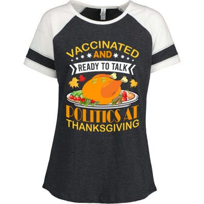 Vaccinated And Ready To Talk Politics At Thanksgiving Enza Ladies Jersey Colorblock Tee