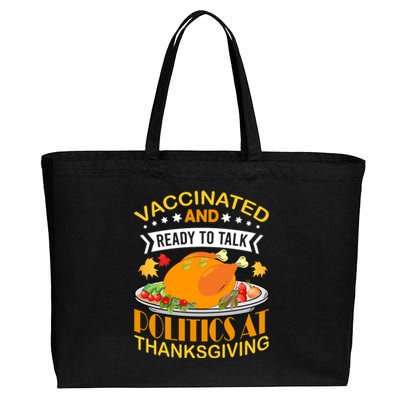 Vaccinated And Ready To Talk Politics At Thanksgiving Cotton Canvas Jumbo Tote