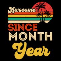 Vintage Awesome Since Customize Month And Year Birthday Button