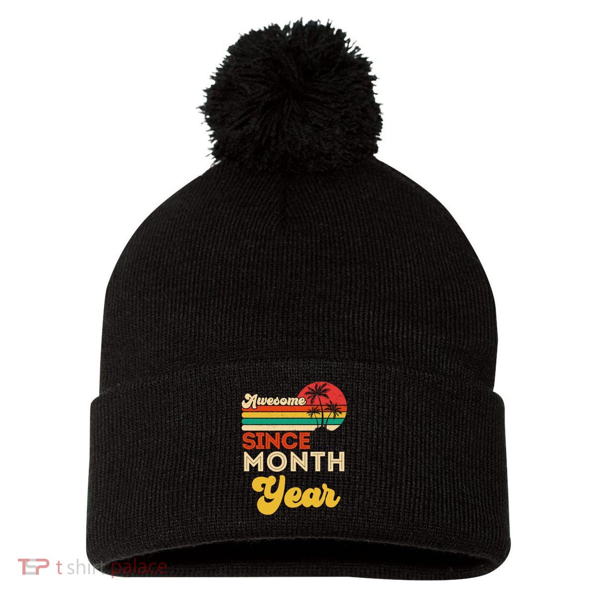 Vintage Awesome Since Customize Month And Year Birthday Pom Pom 12in Knit Beanie