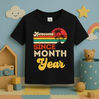Vintage Awesome Since Customize Month And Year Birthday Toddler T-Shirt