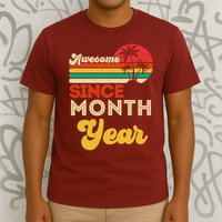 Vintage Awesome Since Customize Month And Year Birthday T-Shirt