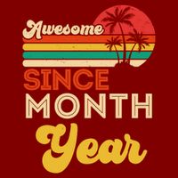 Vintage Awesome Since Customize Month And Year Birthday T-Shirt