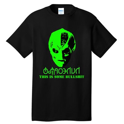 Vanderspeigle Alien This Some Bullshit Funny Tall T-Shirt