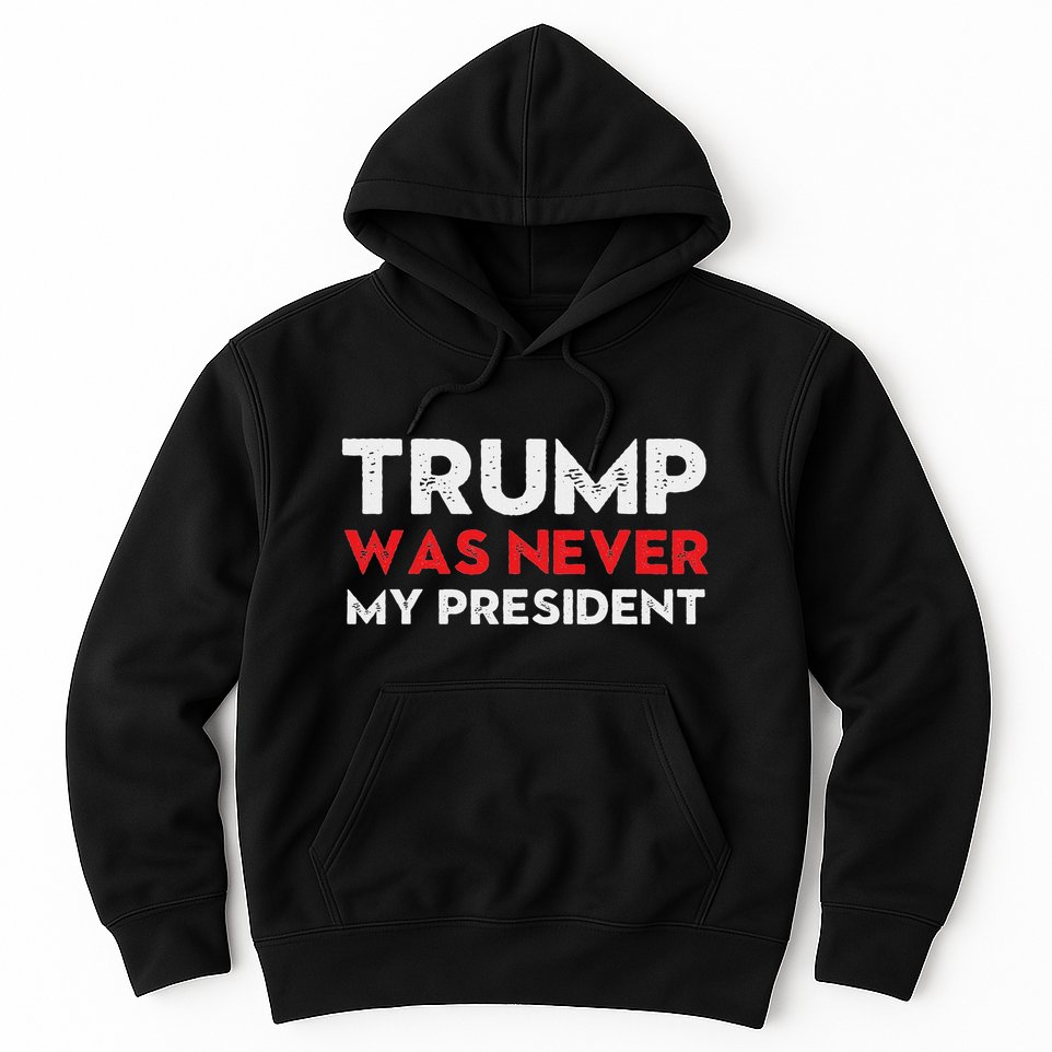 Vintage Anti Trump Was Never My President Trump Lost 8645 Hoodie