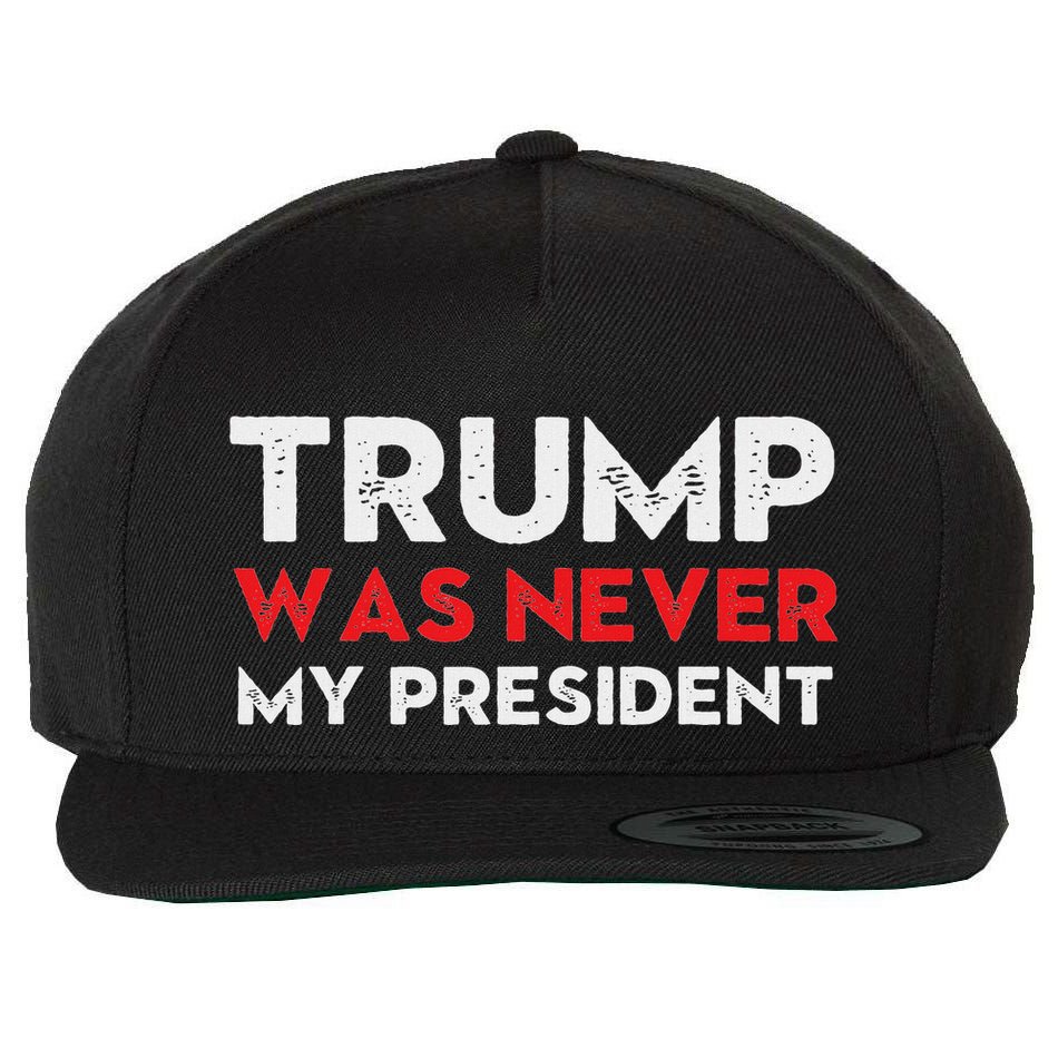 Vintage Anti Trump Was Never My President Trump Lost 8645 Wool Snapback Cap