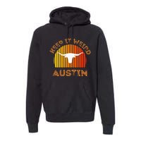 Vintage Austin TX Distressed Keep It Weird Texas Premium Hoodie