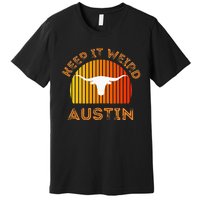 Vintage Austin TX Distressed Keep It Weird Texas Premium T-Shirt