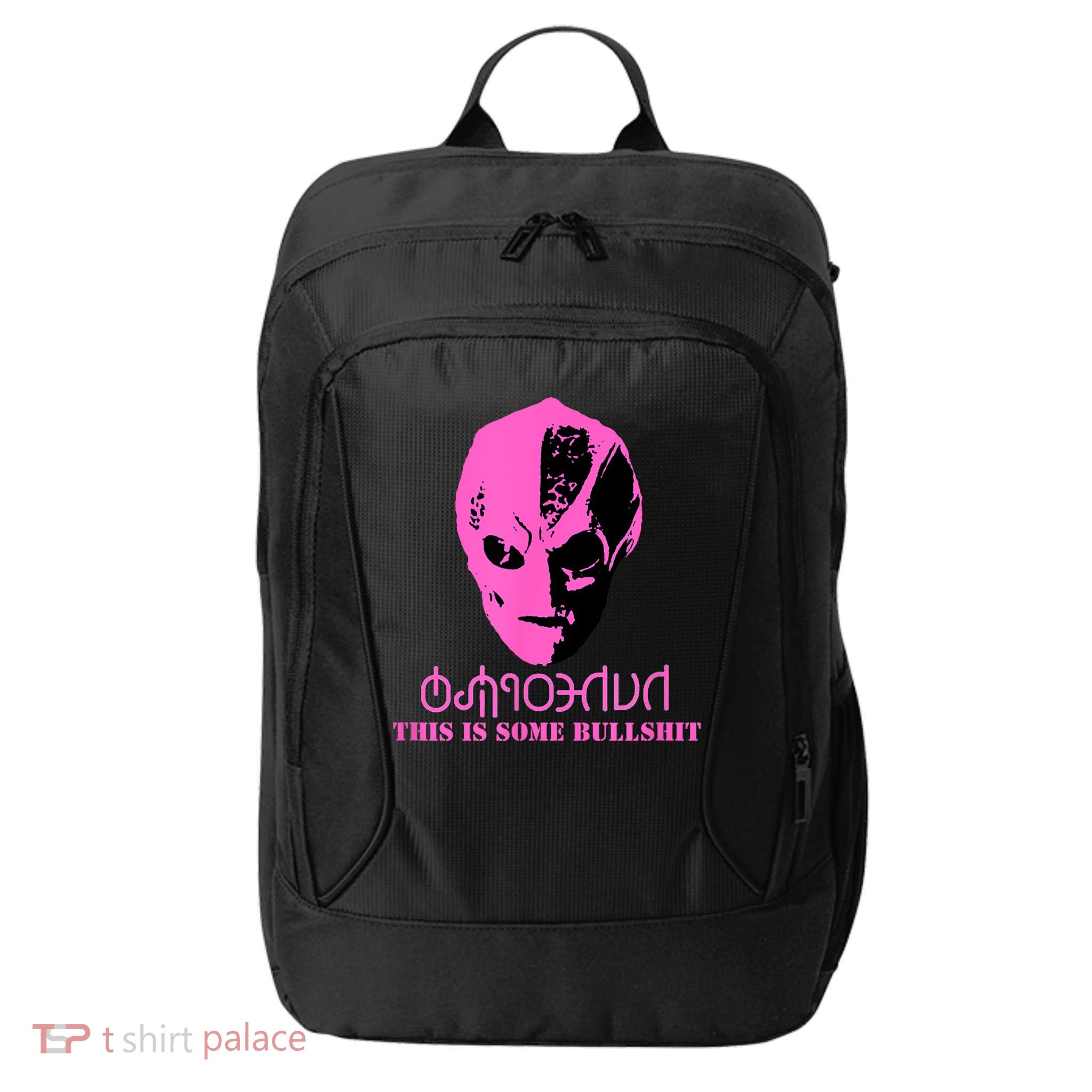 Vanderspeigle Alien This Some Bullshit | Funny City Backpack