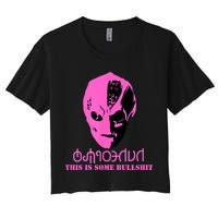 Vanderspeigle Alien This Some Bullshit | Funny Women's Crop Top Tee