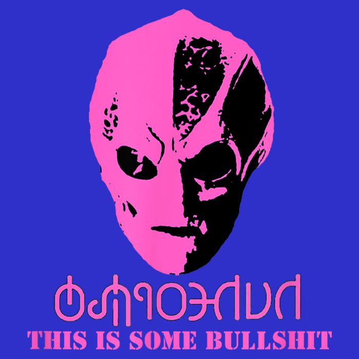Vanderspeigle Alien This Some Bullshit | Funny Bag