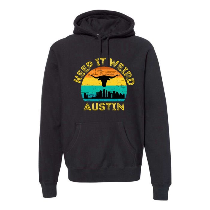 Vintage Austin Texas Keep It Weird Sunset Premium Hoodie