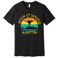 Vintage Austin Texas Keep It Weird Sunset Premium T-Shirt