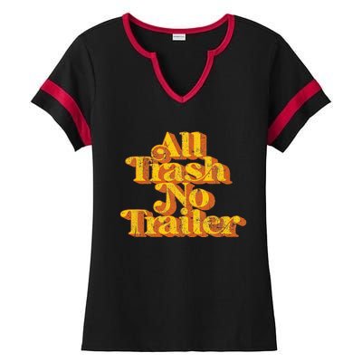 Vintage All Trash No Trailer Funny Country Pride Retro 70s Ladies Halftime Notch Neck Tee