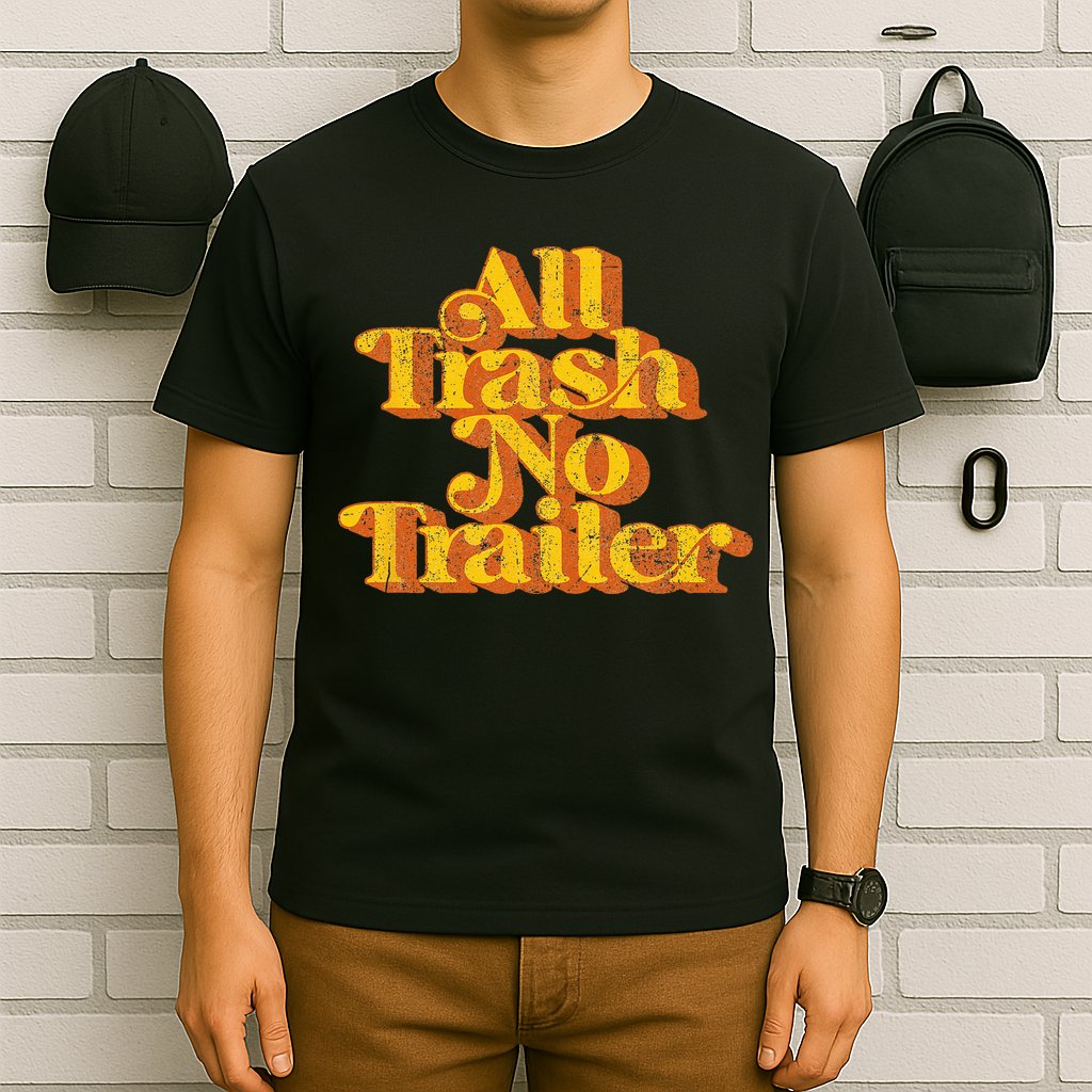 Vintage All Trash No Trailer Funny Country Pride Retro 70s T-Shirt