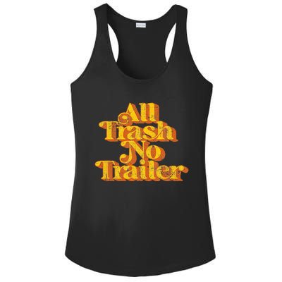 Vintage All Trash No Trailer Funny Country Pride Retro 70s Ladies PosiCharge Competitor Racerback Tank