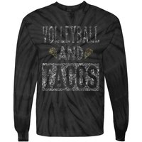 Volleyball and Tacos Funny Taco Distressed Foodie Tie-Dye Long Sleeve Shirt