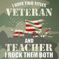 Veteran And Teacher And I Rock Them Both Funny Fathers Day Legacy Tie Dye Trucker Hat