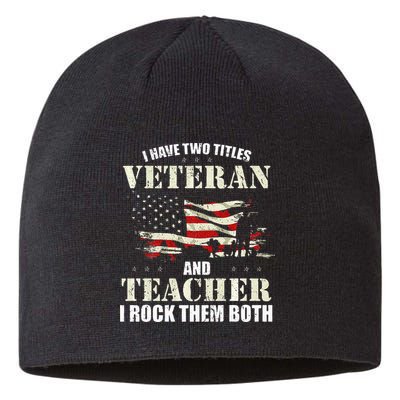 Veteran And Teacher And I Rock Them Both Funny Fathers Day Sustainable Beanie