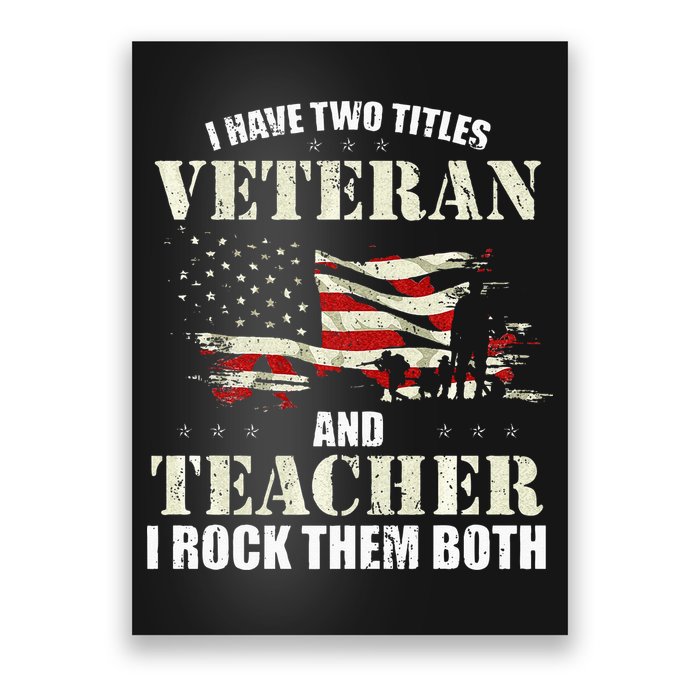 Veteran And Teacher And I Rock Them Both Funny Fathers Day Poster