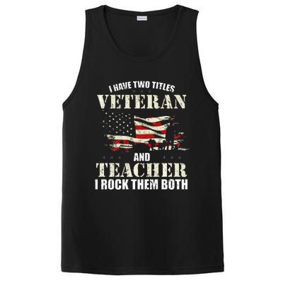 Veteran And Teacher And I Rock Them Both Funny Fathers Day PosiCharge Competitor Tank