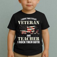Veteran And Teacher And I Rock Them Both Funny Fathers Day Toddler T-Shirt